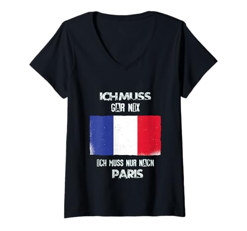 Damen Urlaub in Frankreich - Ich muss nur nach Paris T-Shirt mit V-Ausschnitt Damen Urlaub in Frankreich - Ich muss nur nach Paris T-Shirt mit V-Ausschnitt von lustige Sprüche für Franzosen