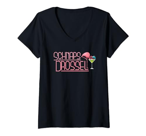 Damen Schnapsdrossel für Ladies zum Feiern Partyurlaub Animateurin T-Shirt mit V-Ausschnitt von lustige Trinksprüche Mädelsabend & Frauenabend