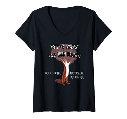 Damen bitte herr lass hirn regnen oder steine hauptsache T-Shirt mit V-Ausschnitt Damen bitte herr lass hirn regnen oder steine hauptsache T-Shirt mit V-Ausschnitt von lustige funnygermanclubs deutschfunquotes