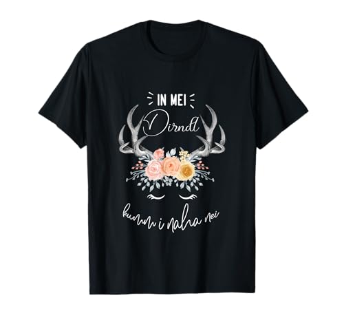 Damen Im Dirndl kumm i nimma auf dem Trachten-Oktoberfest T-Shirt Damen Im Dirndl kumm i nimma auf dem Trachten-Oktoberfest T-Shirt von lustige süße Oktoberfest Damen Trachten.