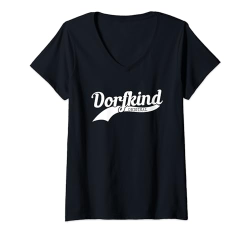 Damen Dorfkind, das Original T-Shirt mit V-Ausschnitt Damen Dorfkind, das Original T-Shirt mit V-Ausschnitt von lustiger Spruch für Kinder vom Land