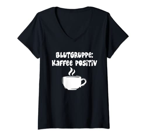 Damen Blutgruppe Kaffee positiv T-Shirt mit V-Ausschnitt Damen Blutgruppe Kaffee positiv T-Shirt mit V-Ausschnitt von lustiges Geschenk für Kaffee junkys