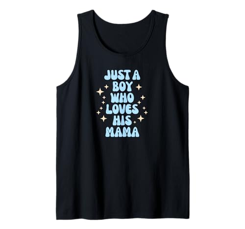Just a Boy Who Loves His Mama Cute Family Loving Tees Mugs Tank Top von mama love depot