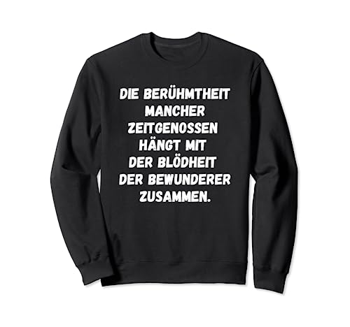 sarkastische witzige Lustige Sprüche für Damen & Herren Sweatshirt von mehr Motive von Lustige Sprüchen für Jung & Alt