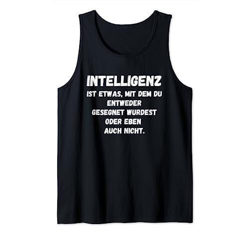 Sarkasmus Lustige Sprüche für Damen & Herren Tank Top von mehr Motive von Lustige Sprüchen über KI