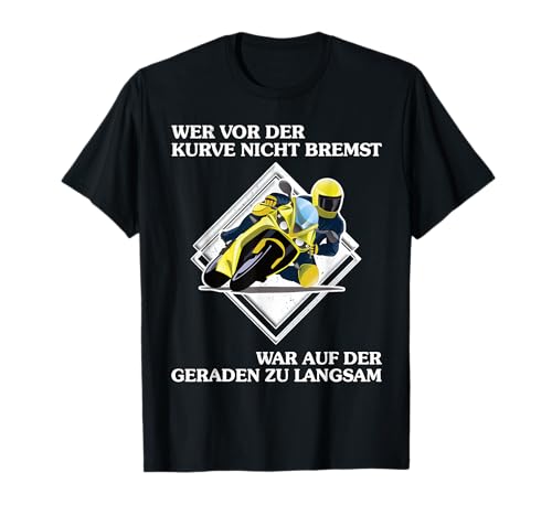 lustiger Motorradfahrer Motorrad Biker Für Damen & Herren T-Shirt von mehr Motive von Motorrad Sprüchen