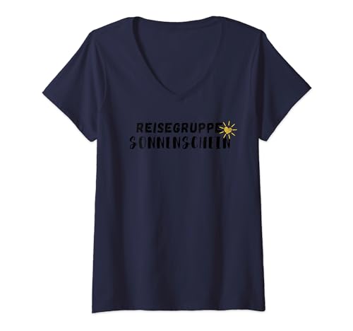 Damen Reisegruppe Sonnenschein Lustige Sprüche für Herren + Damen T-Shirt mit V-Ausschnitt von mehr Motive von Reisegruppe Sonnenschein