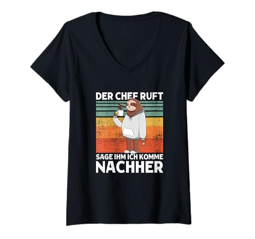 Damen Der Chef Ruft Sage Ihm Ich Komme Nachher Süßes Faultier T-Shirt mit V-Ausschnitt Damen Der Chef Ruft Sage Ihm Ich Komme Nachher Süßes Faultier T-Shirt mit V-Ausschnitt von >>mehr Vintage Faultier und Faultier Spruch hier