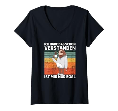 Damen Habe Das Schon Verstanden Ist Mir Nur Egal Süßes Faultier T-Shirt mit V-Ausschnitt von >>mehr Vintage Faultier und Faultier Spruch hier