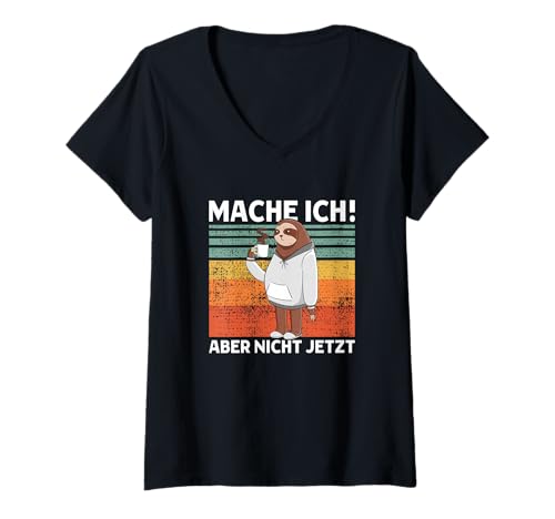 Damen Mache Ich! Aber Nicht Jetzt Süßes Faultier T-Shirt mit V-Ausschnitt Damen Mache Ich! Aber Nicht Jetzt Süßes Faultier T-Shirt mit V-Ausschnitt von >>mehr Vintage Faultier und Faultier Spruch hier