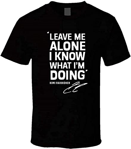 Kimi Raikkonen Leave Me Alone I Know What I'm Doing 3 Men T Shirt Black M Kimi Raikkonen Leave Me Alone I Know What I'm Doing 3 Men T Shirt Black M von metter