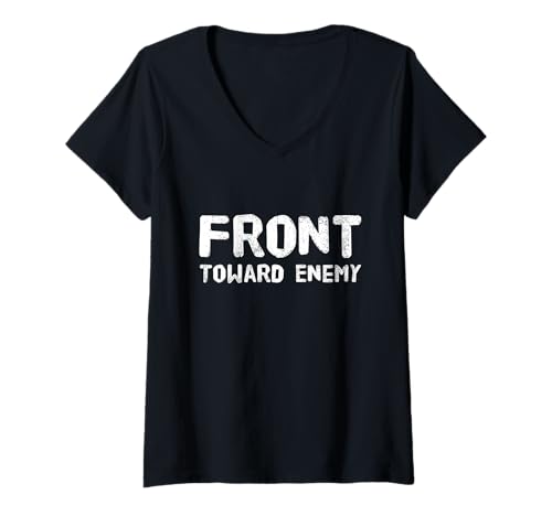 Damen Lustiger Spruch von Front Toward Enemy for Funny Military T-Shirt mit V-Ausschnitt von military funny front towards enemy tshirt