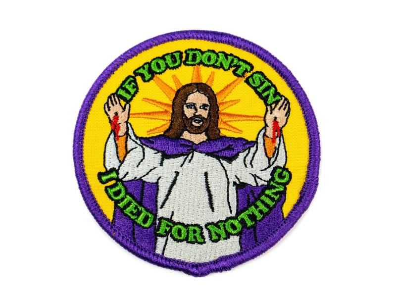 Jesus Aufnäher If You Don't Sin von mixedspecies