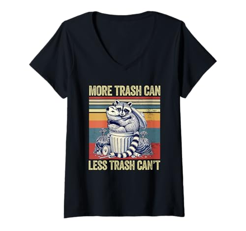Damen More Trash can Less Trash Can't Raccoon Possum Funny T-Shirt mit V-Ausschnitt Damen More Trash can Less Trash Can't Raccoon Possum Funny T-Shirt mit V-Ausschnitt von more trash can less trash can't Raccoon Possum