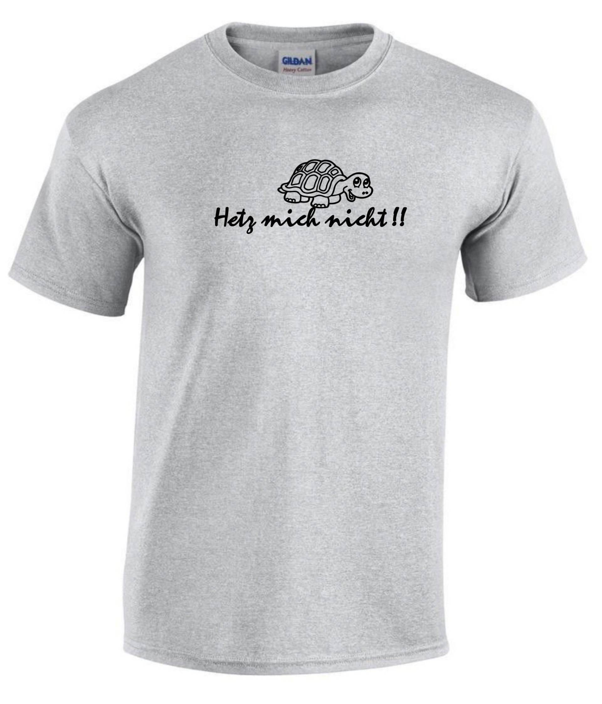 Hetz Mich Nicht T-Shirt in Allen Größen von motoshirtsDE