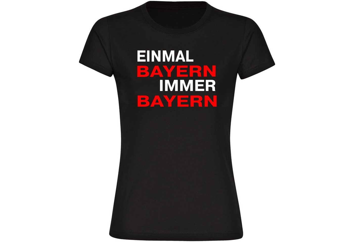 multifanshop T-Shirt Damen Bayern - Einmal Immer - Frauen von multifanshop