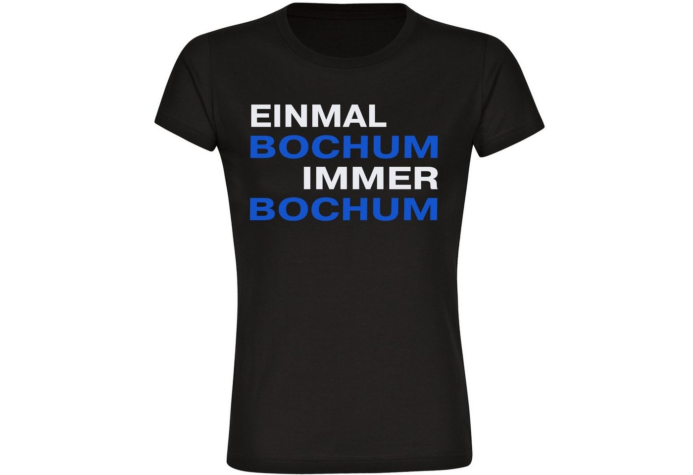 multifanshop T-Shirt Damen Bochum - Einmal Immer - Frauen von multifanshop