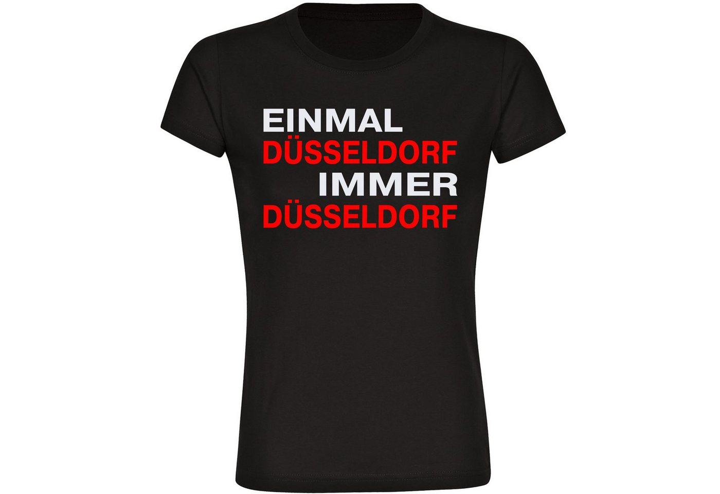 multifanshop T-Shirt Damen Düsseldorf - Einmal Immer - Frauen von multifanshop