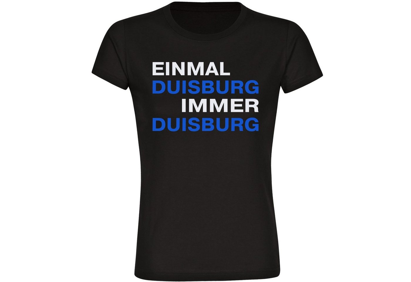multifanshop T-Shirt Damen Duisburg - Einmal Immer - Frauen von multifanshop