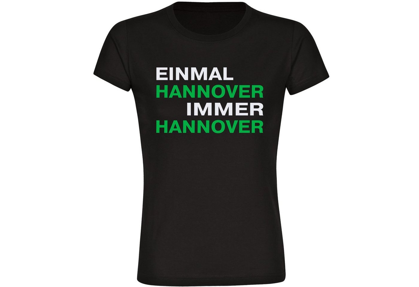 multifanshop T-Shirt Damen Hannover - Einmal Immer - Frauen von multifanshop