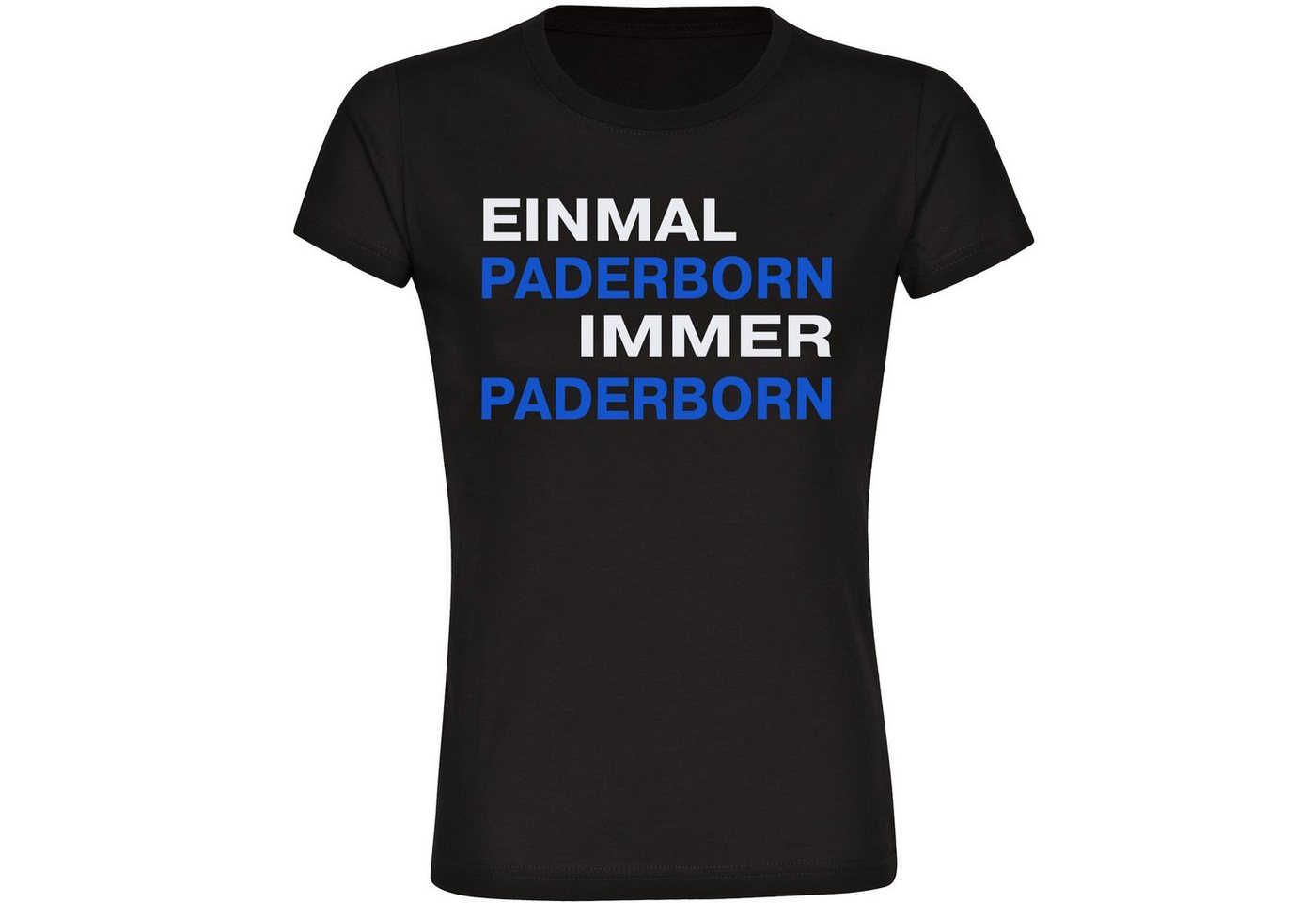 multifanshop T-Shirt Damen Paderborn - Einmal Immer - Frauen von multifanshop