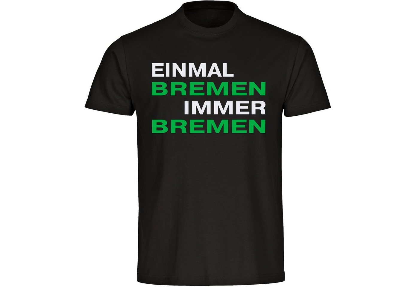 multifanshop T-Shirt Herren Bremen - Einmal Immer - Männer von multifanshop