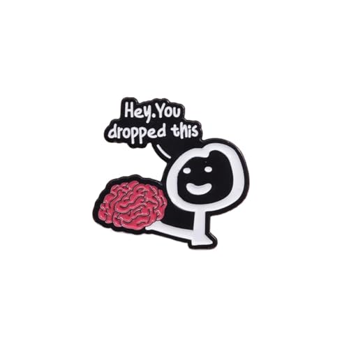 Hey You Dropped This Emaille Pins Brain Funny Humorous Phrases Phrases Brosche Revers Badge Sarcastic Jewelry Gift For Friends von muzoira