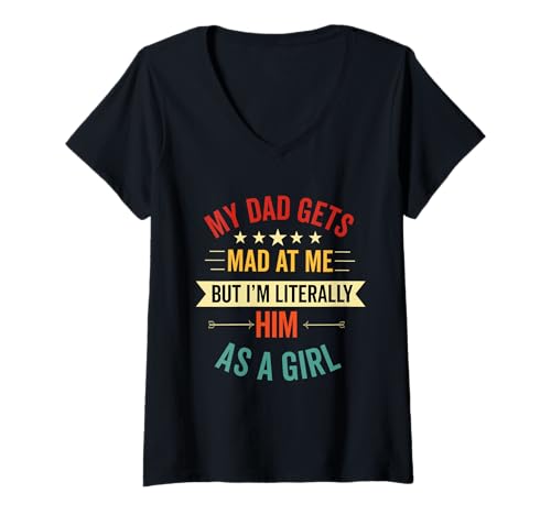Damen Mein Vater Wird sauer auf Mich, Aber ich Bin buchstäblich er, lustige Tochter T-Shirt mit V-Ausschnitt Damen Mein Vater Wird sauer auf Mich, Aber ich Bin buchstäblich er, lustige Tochter T-Shirt mit V-Ausschnitt von my dad gets mad at me but i'm literally him as a