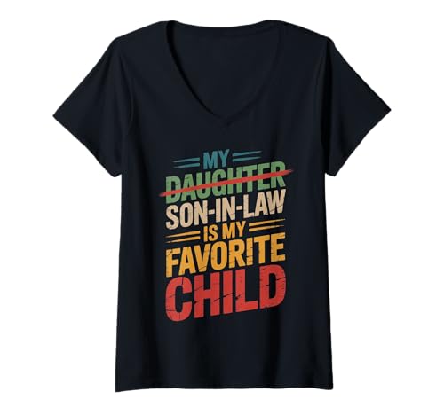 Damen My Son In Law Is My Favorite Child Lustiger Vatertag Retro T-Shirt mit V-Ausschnitt Damen My Son In Law Is My Favorite Child Lustiger Vatertag Retro T-Shirt mit V-Ausschnitt von my son in law is my favorite child apparel