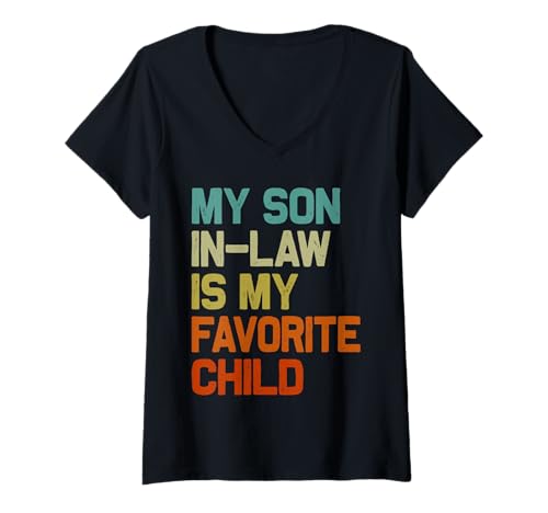 Damen My Son In Law is My Favorite Child Lustiger Vatertag Retro T-Shirt mit V-Ausschnitt von my son in law is my favorite child t-shirt