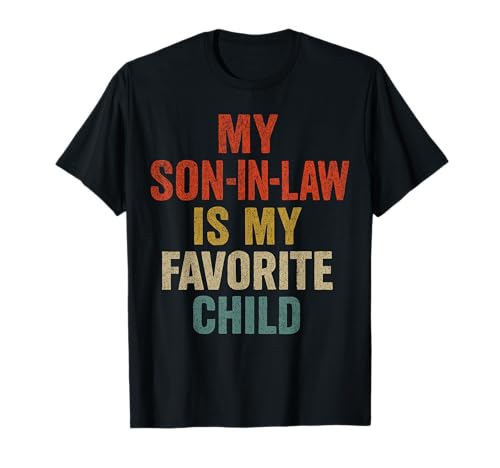 My Son In Law Is My Favorite Child Lustiger Vatertag Herren T-Shirt von my son in law is my favorite child t-shirt