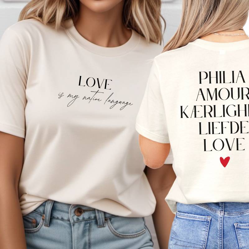 Love Shirt Mit Backprint, Statement Is My Native Language, Mindful Streetfashion von myBlissfulTypeStudio