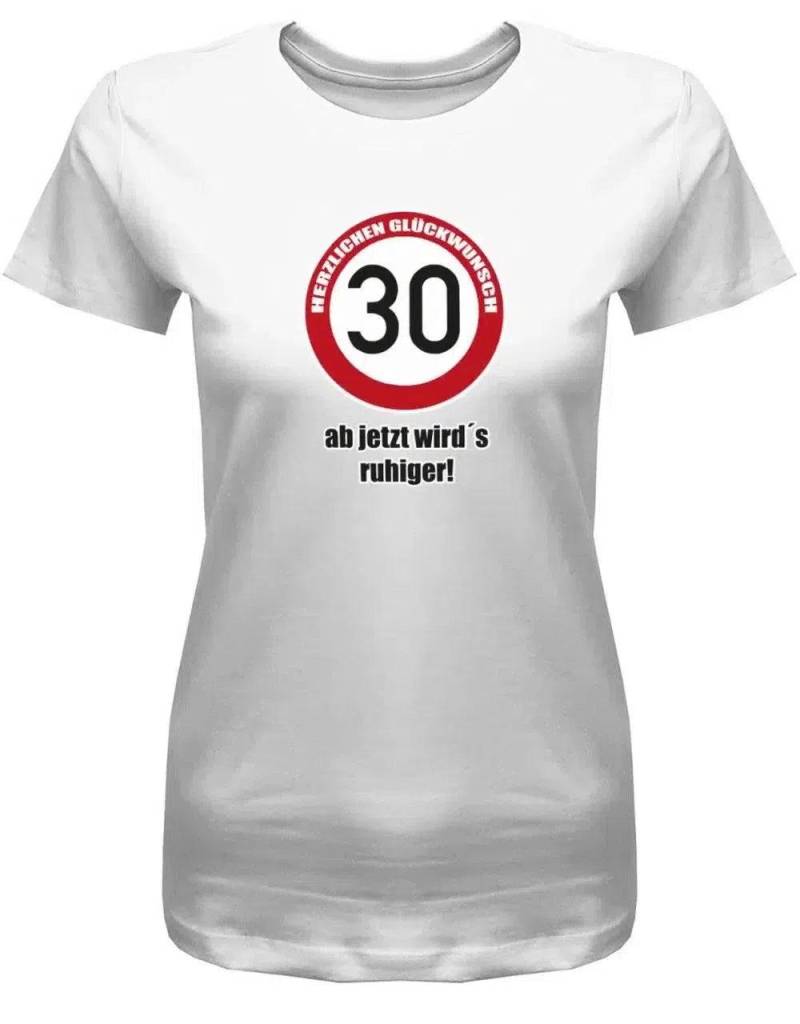 30 Herzlichen Glückwunsch - Ab Jetzt Wirds Ruhiger Geburtstag Shirt Frau 30 Herzlichen Glückwunsch - Ab Jetzt Wirds Ruhiger Geburtstag Shirt Frau von myShirtStore