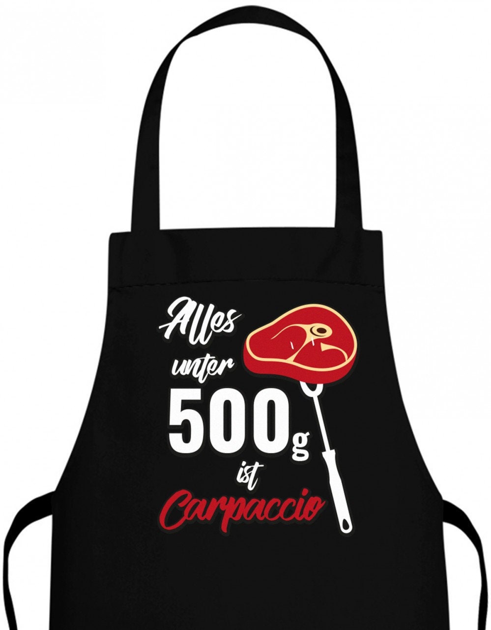 Alles Unter 500Gramm Ist Carpaccio - Grillen Bbq Grillschürze Alles Unter 500Gramm Ist Carpaccio - Grillen Bbq Grillschürze von myShirtStore