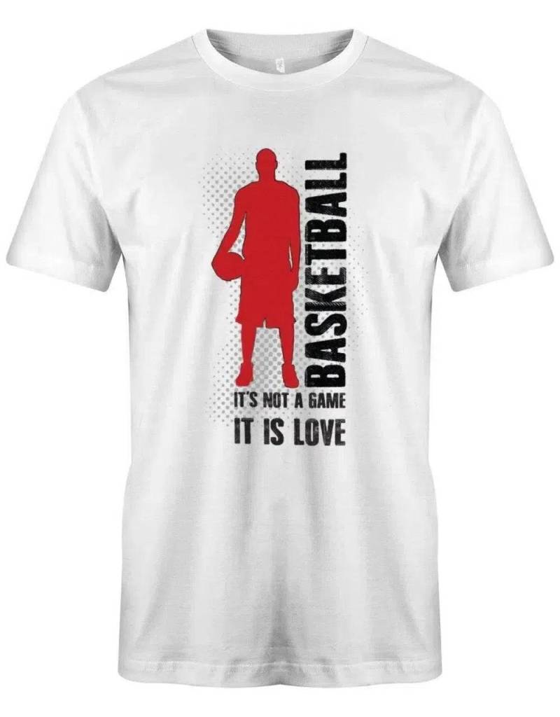 Basketball - Its Not A Game Is It Love Motiv Shirt Herren von myShirtStore