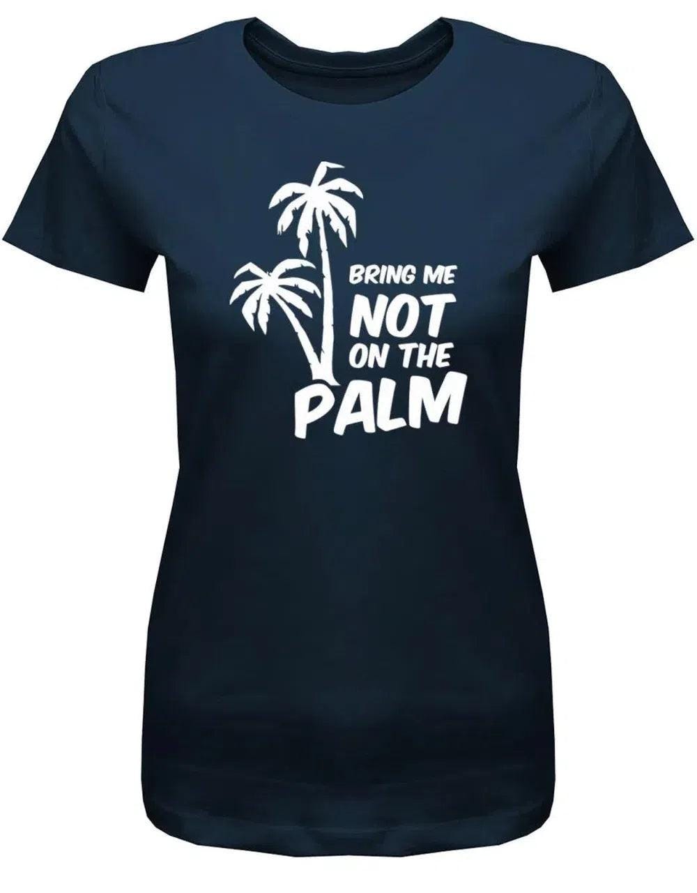 Bring Me Not On The Palm - Denglish Damen T-Shirt von myShirtStore