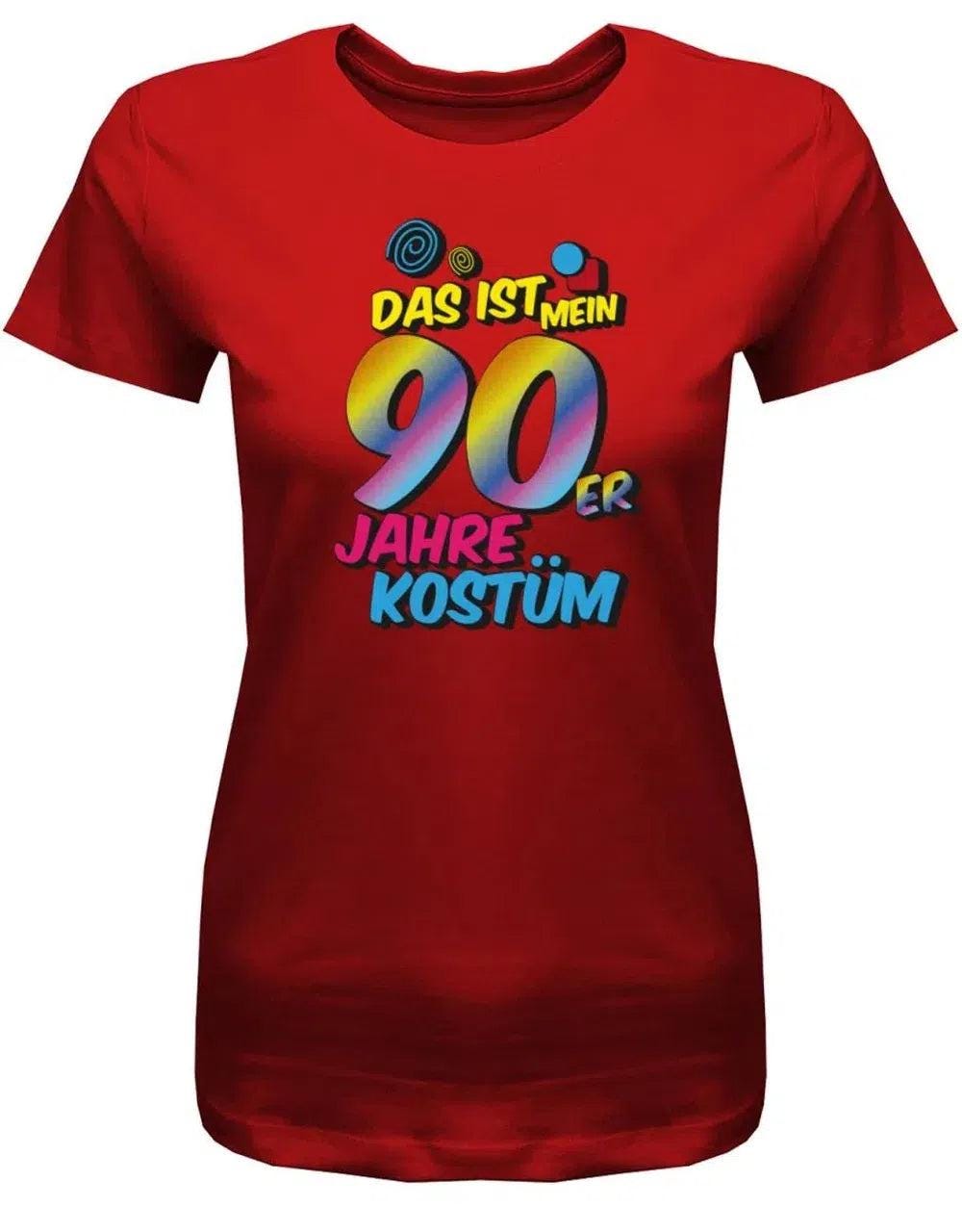 Das Ist Mein 90Er Jahre Kostüm - Fasching Verkleidung T-Shirt Damen von myShirtStore