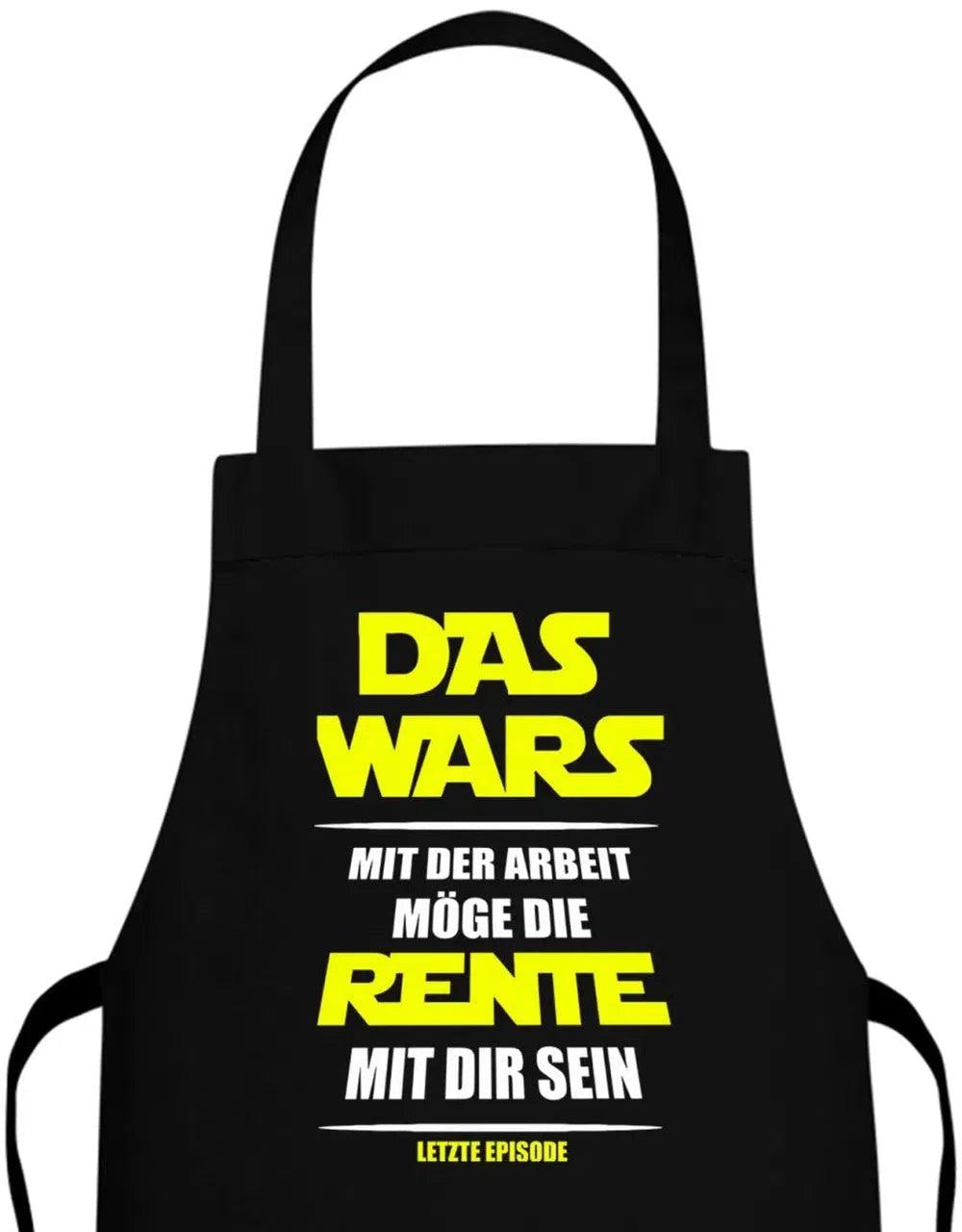 Das Wars Mit Der Arbeit Möge Die Rente Dir Sein - Schürze von myShirtStore