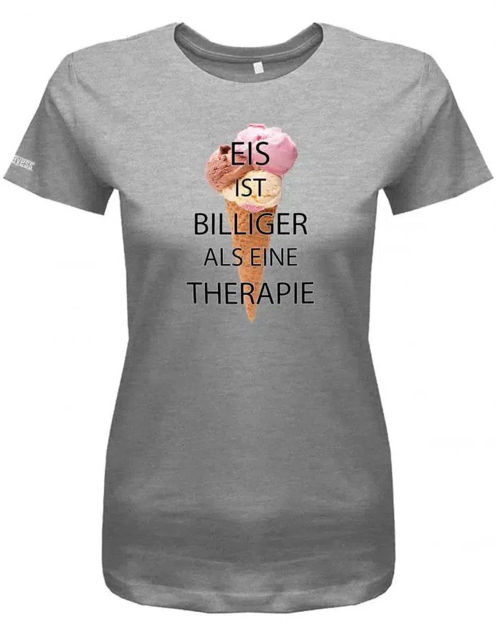 Eis Ist Billiger Als Eine Therapie - Fun Damen T-Shirt von myShirtStore