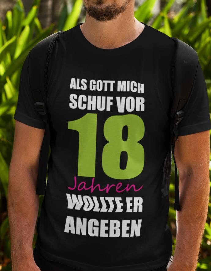 Geburtstag T-Shirt 18 Jahre - Als Gott Mich Schuf Vor Jahren Wollte Er Angeben Geschenke Zum Junge Geburtstag T-Shirt 18 Jahre - Als Gott Mich Schuf Vor Jahren Wollte Er Angeben Geschenke Zum Junge von myShirtStore