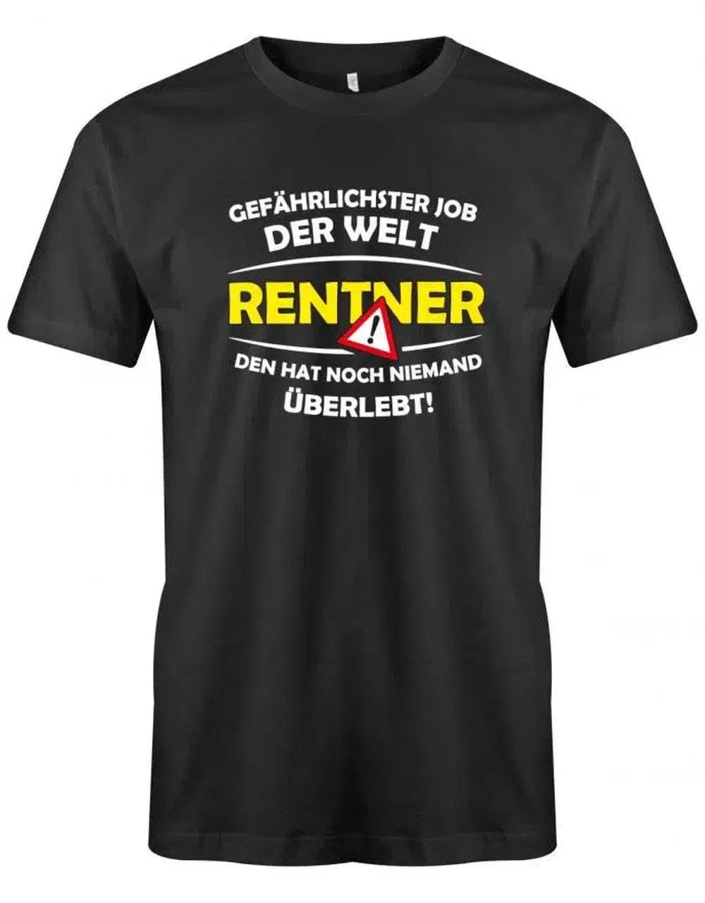 Gefährlichster Job Der Welt - Den Hat Noch Keiner Überlebt Ruhestand Herren T-Shirt von myShirtStore