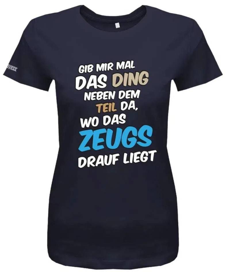 Gib Mir Mal Das Ding Wo Zeugs Drauf Liegt - Sprüche Damen T-Shirt von myShirtStore