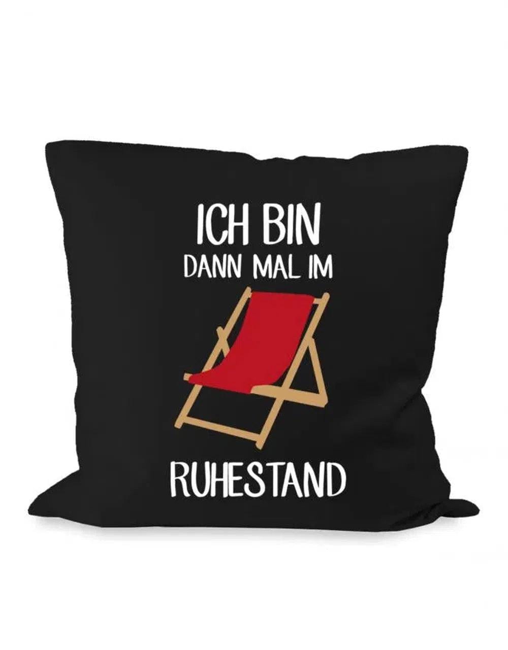 Ich Bin Dann Mal Im Ruhestand Liegestuhl - Zierkissen Mit Füllung 40cm X von myShirtStore