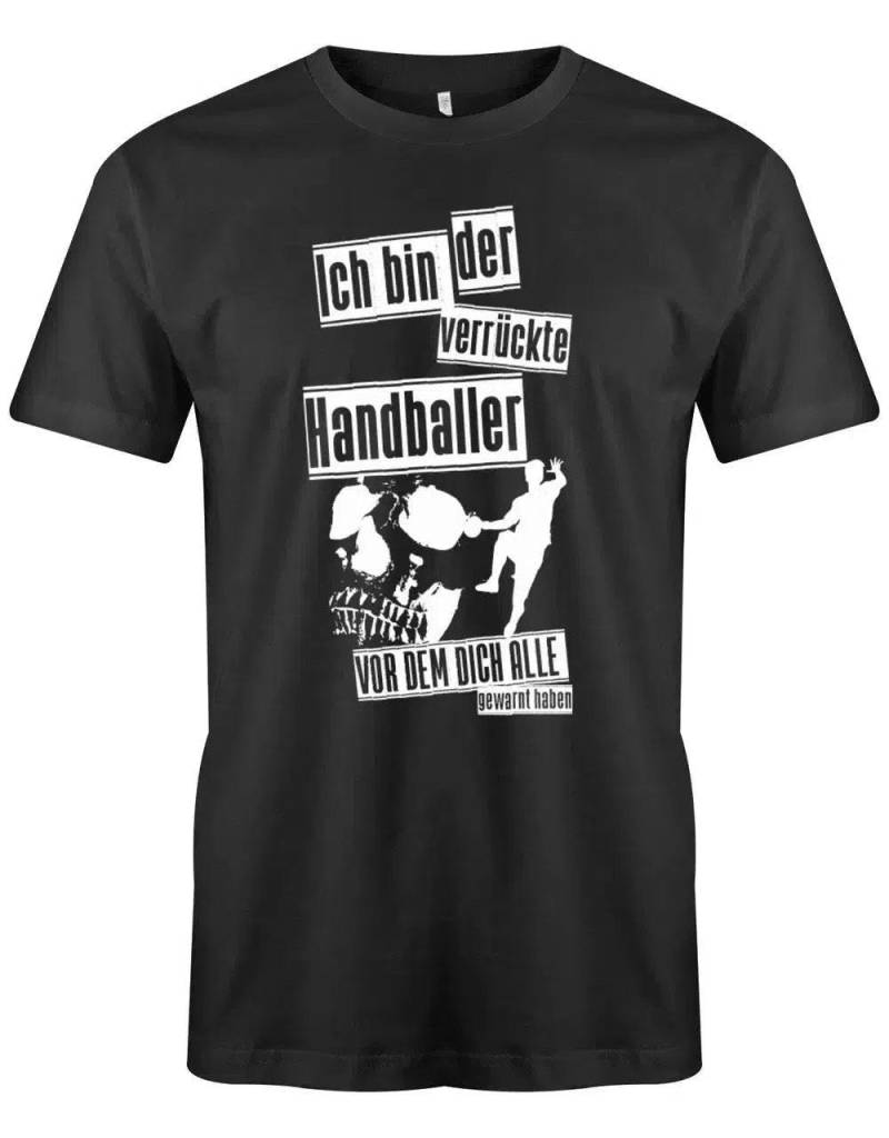 Ich Bin Der Verrückte Handballer Vor Dem Dich Alle Gewarnt Haben - Herren T-Shirt von myShirtStore