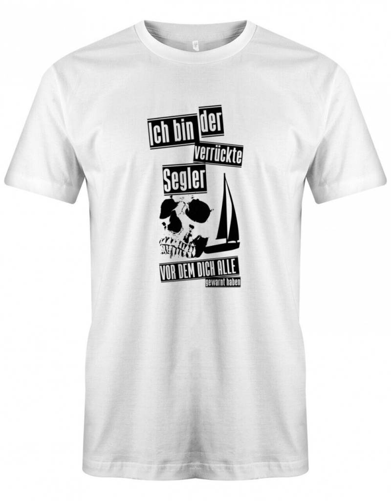Ich Bin Der Verrückte Segler Vor Dem Dich Alle Gewarnt Haben - Herren T-Shirt von myShirtStore