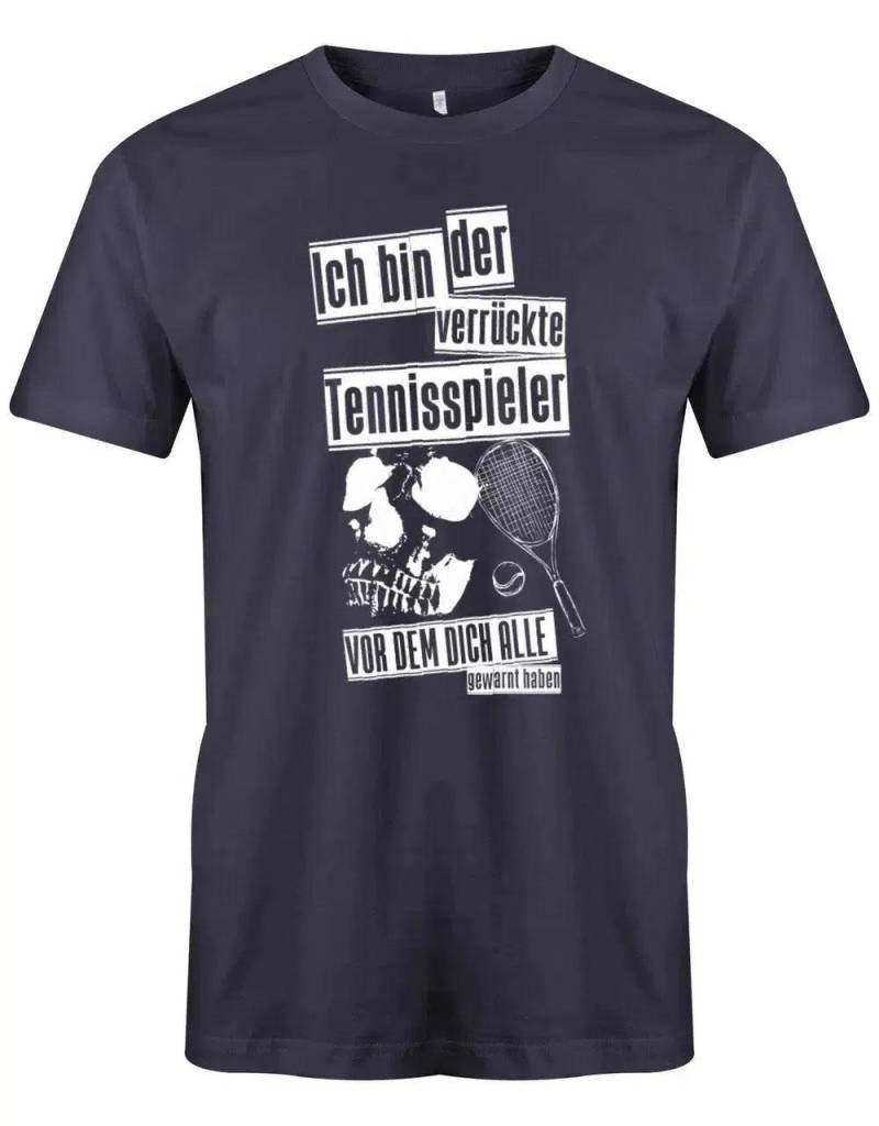 Ich Bin Der Verrückte Tennisspieler Vor Dem Dich Alle Gewarnt Haben - Herren T-Shirt von myShirtStore