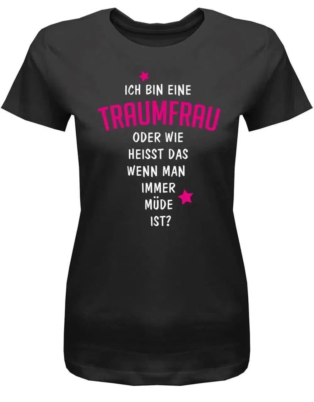Ich Bin Eine Traumfrau - Fun Damen T-Shirt von myShirtStore