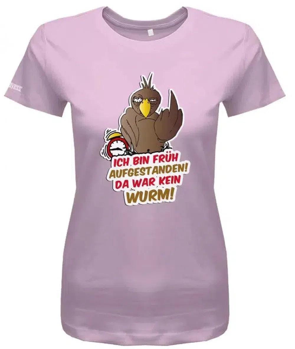 Ich Bin Früh Aufgestanden Da War Kein Wurm - Damen T-Shirt von myShirtStore
