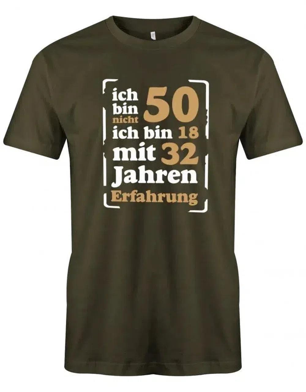 Ich Bin Nicht 50 - 18 Mit 32 Jahren Erfahrung Herren T-Shirt von myShirtStore