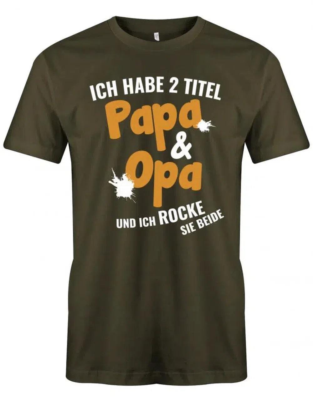 Ich Habe 2 Titel Papa & Opa Und Ich Rocke Sie Beide - Herren T-Shirt von myShirtStore